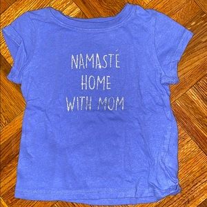 Namaste home with mom T-shirt